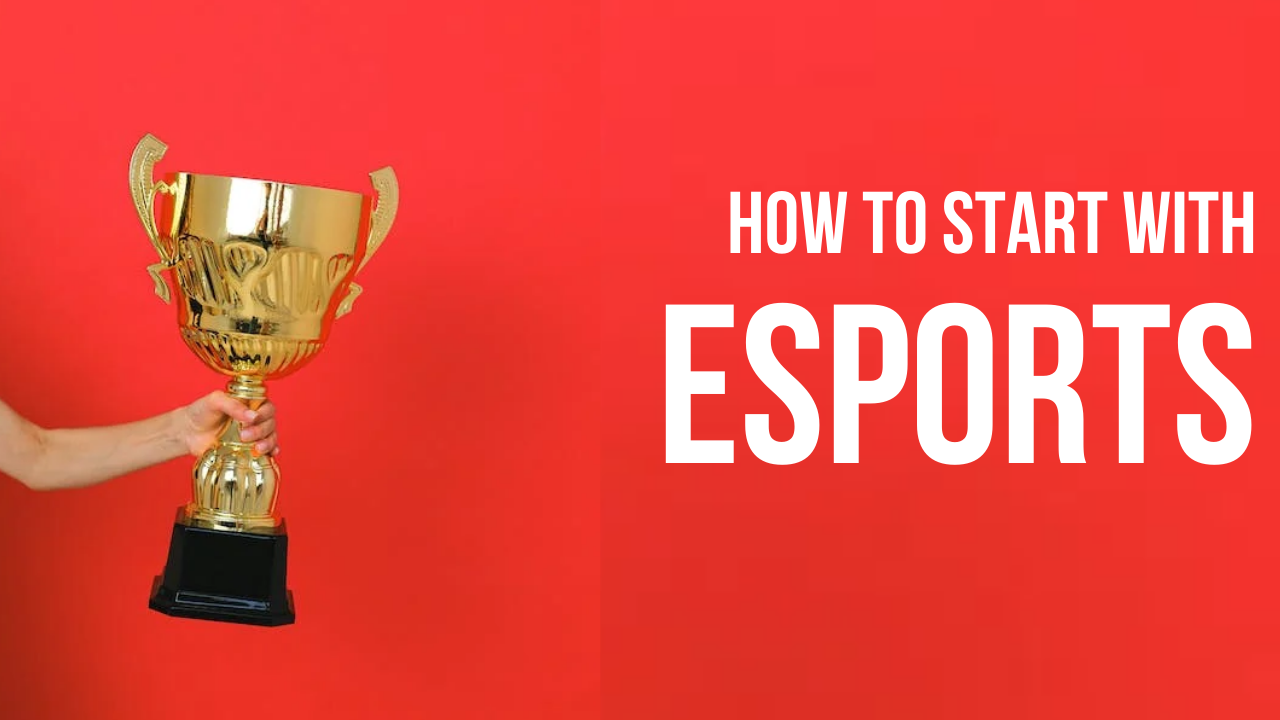 How and Why You Should Get into Esports: A Guide to Competitive Gaming